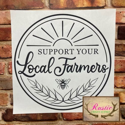 Screen Print Transfer - Support Your Local Farmer