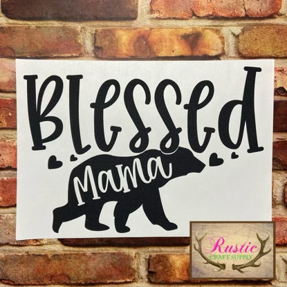 Screen Print Transfer - Blessed Mama Bear