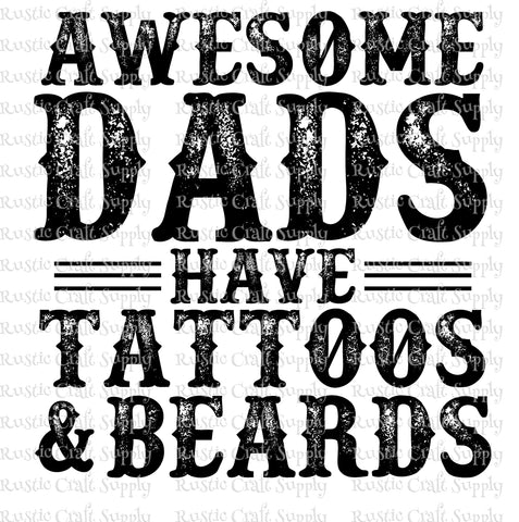 RCS Transfer 1304 - Awesome Dads have Tattoos and Beards