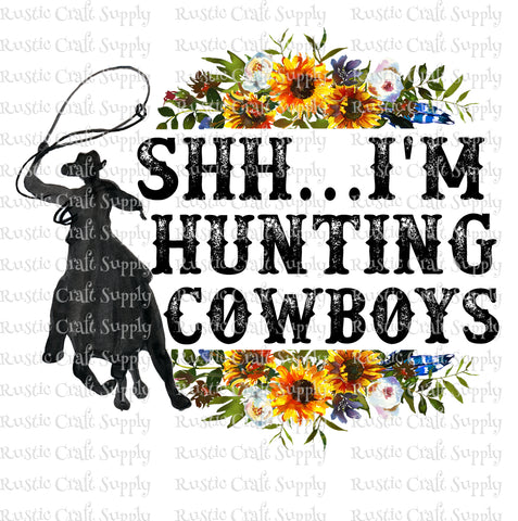RCS Transfer 1317 - SHH I'm hunting cowboys