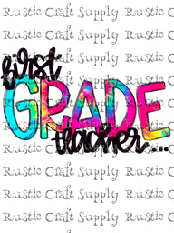 RCS Transfer 1610 - First Grade Teacher Tie Dye