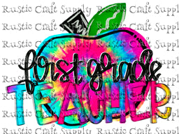 RCS Transfer 1616 - First Grade Teacher Tie Dye Apple