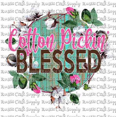 RCS Transfer 415 - Cotton Pickin' Blessed