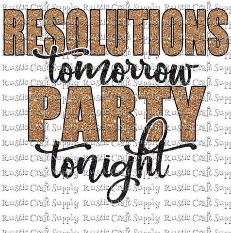 RCS Transfer 537 - Resolutions Tomorrow Party Tonight