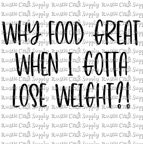 RCS Transfer 582 - Why Food Great When I Gotta Lose Weight?