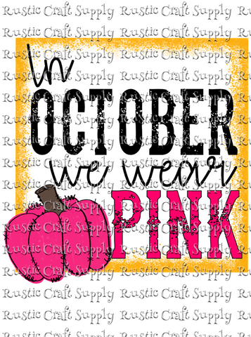 RCS Transfer 612 - In October We Wear Pink - T612
